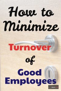 How to minimize turnover.